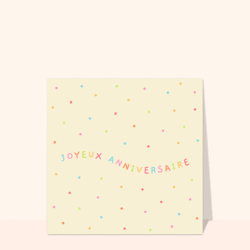 Joyeux anniversaire aux confettis color&eacute;s
