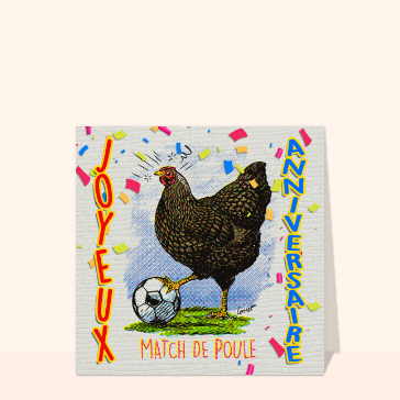 Joyeux anniversaire avec la poule footballeuse