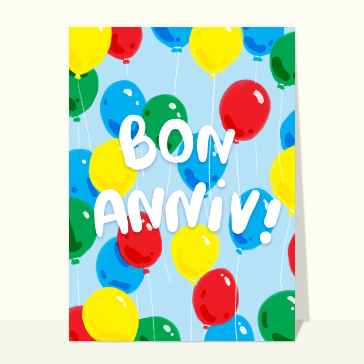 Bon anniversaire avec des ballons color&eacute;s