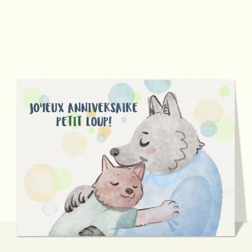 Joyeux anniversaire petit loup c&acirc;lin
