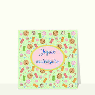 Joyeux anniversaire gourmand avec des douceurs