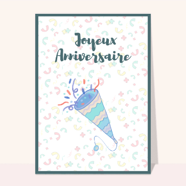Joyeux anniversaire avec une conique festive