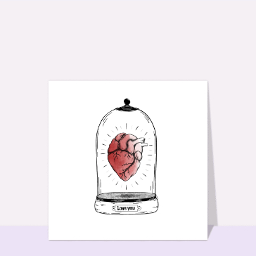 Coeur sous cloche : une d&eacute;claration d'amour