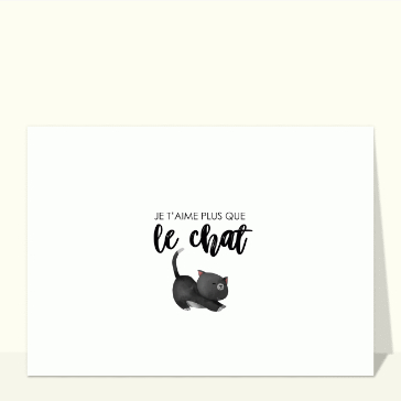 Je t'aime plus que le meilleur des chats