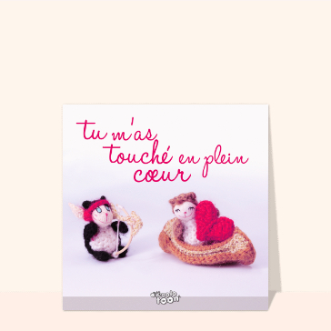 Tu m'as touch&eacute; en plein c&oelig;ur avec tendresse