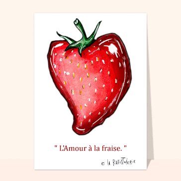 Fraise d'amour : une d&eacute;claration tendre
