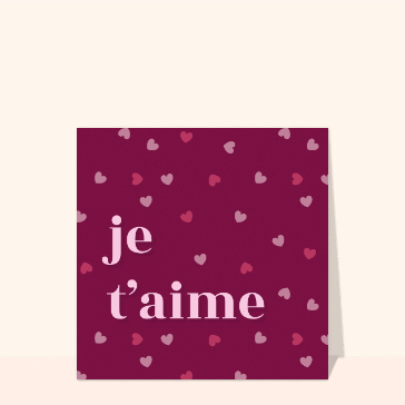 Je t'aime entour&eacute; de doux petits coeurs