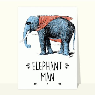 &Eacute;l&eacute;phant Man : un humour &agrave; gros nez