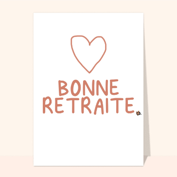 Bonne retraite avec un c&oelig;ur chaleureux
