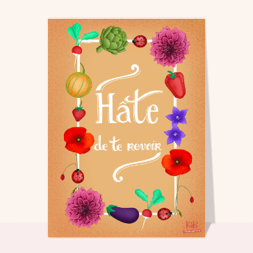 H&acirc;te de te revoir au jardin color&eacute;