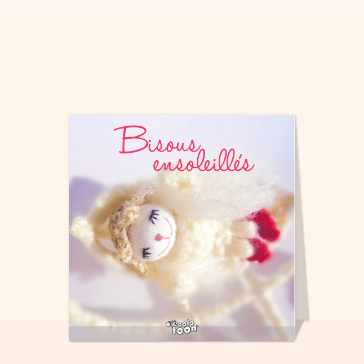 Bisous ensoleill&eacute;s d'une poup&eacute;e tendre