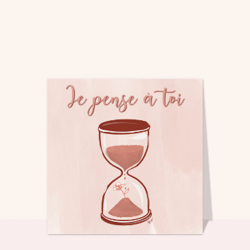 Je pense &agrave; toi avec un sablier fleuri