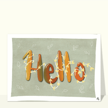 Hello artistique avec des feuilles d&eacute;licates