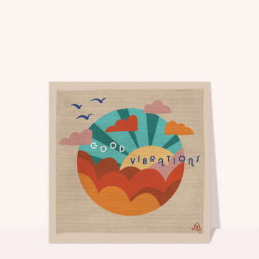 Good Vibrations pour un Bonjour Ensoleill&eacute;
