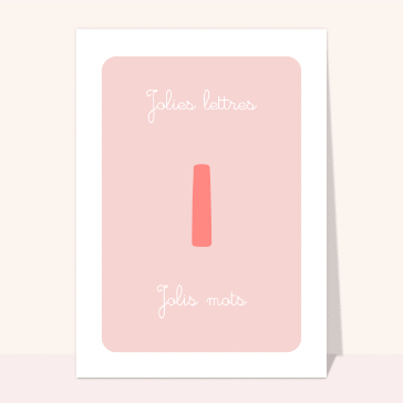 Lettre I cr&eacute;ative avec jolis mots doux