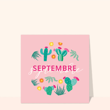 Septembre color&eacute; et joyeux sous les cactus