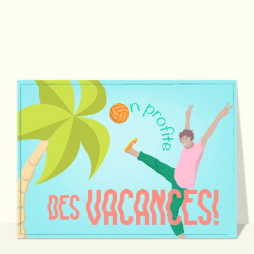 Des vacances ensoleill&eacute;es et joyeuses !