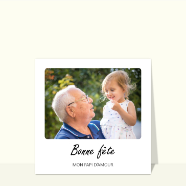 Bonne f&ecirc;te &agrave; mon papi d'amour &eacute;l&eacute;gant