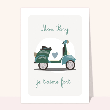 Mon Papy, scooter et tendres pens&eacute;es