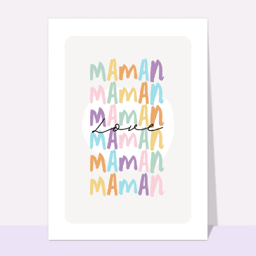 Maman, un message color&eacute; et tendre
