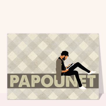 Papounet styl&eacute; : Un moment de d&eacute;tente pour Papa