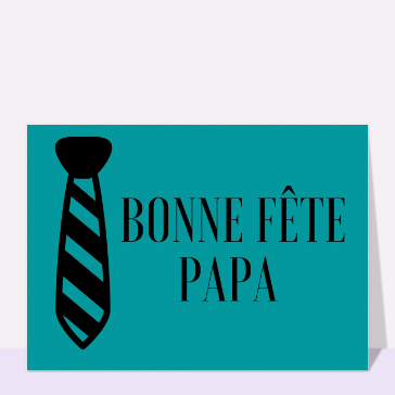 Bonne f&ecirc;te Papa avec une cravate &eacute;l&eacute;gante
