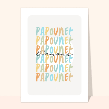 Papounet, un message color&eacute; d'amour