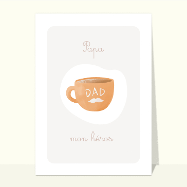 Caf&eacute; h&eacute;ro&iuml;que pour un papa ador&eacute;