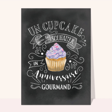 Cupcake anniversaire gourmand Cartes gateaux d'anniversaire