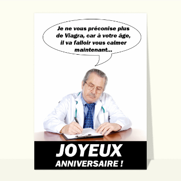 Carte anniversaire humour : Le viagra c'est fini !