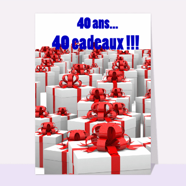 40 ans, 40 cadeaux