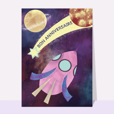 Carte anniversaire enfant : Bon anniversaire dans l'espace