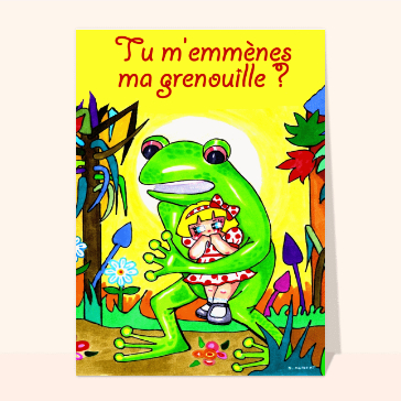 Carte St Valentin originale : Tu m'emmènes ma grenouille ?