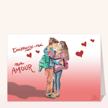 Carte St Valentin originale : Embrasse moi mon amour