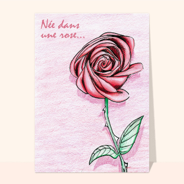 Carte Née pour briller comme une rose enchanting