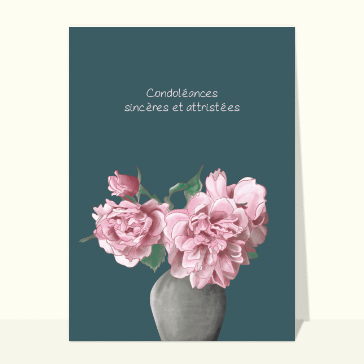 carte condoléances : Condoléances et fleurs dans un vase