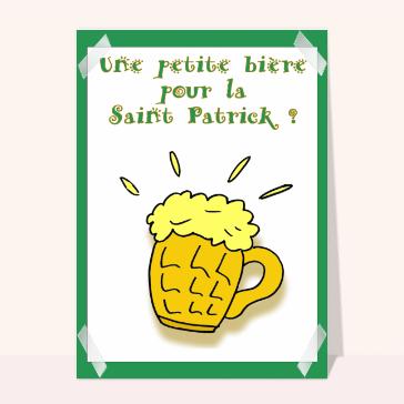 Carte Saint Patrick : Une petite bière pour la Saint Patrick