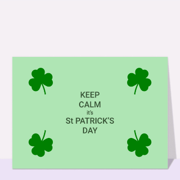 Carte Saint Patrick : Keep calm It`s St Patrick`s day