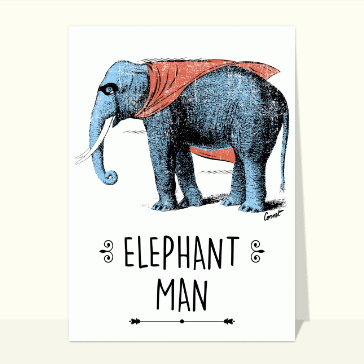 Humour : Super héro Elephant Man