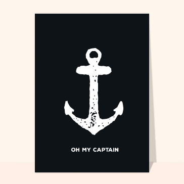 Carte Oh my captain