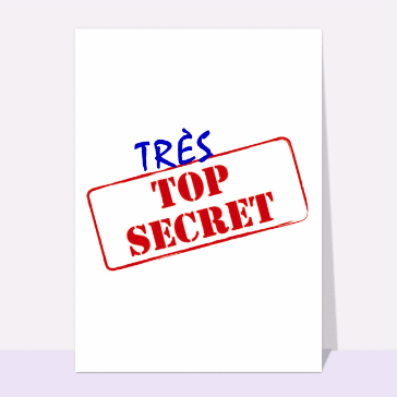 Humour : Tres top secret