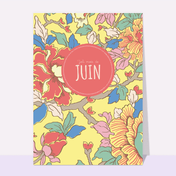 Carte de Juin : Joli mois de juin fleuri