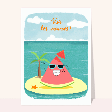 Carte postale de Juillet et d'été : Carte postale les vacances de pastèque