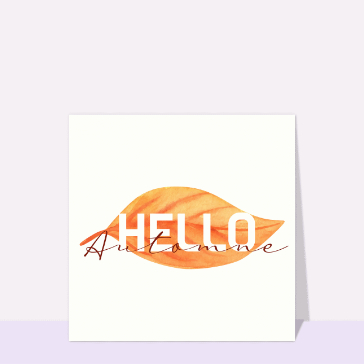 Carte postale octobre : Hello Feuilles d'automne en couleurs vibrantes