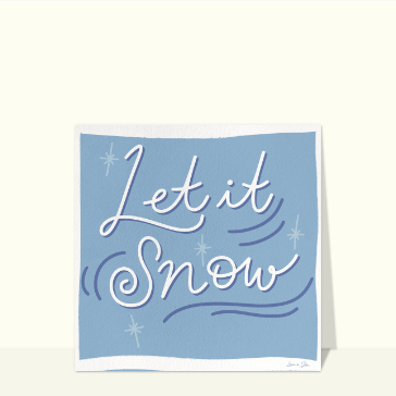Autres cartes... : Let it snow