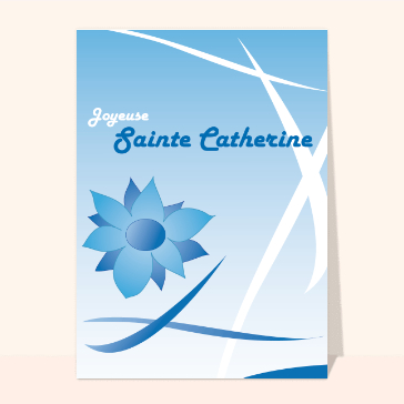 Carte sainte Catherine : Joyeuse Sainte Catherine tout en bleu