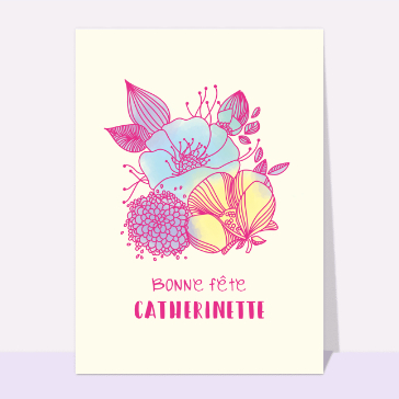 Carte sainte Catherine : Jolies fleurs de Catherinette