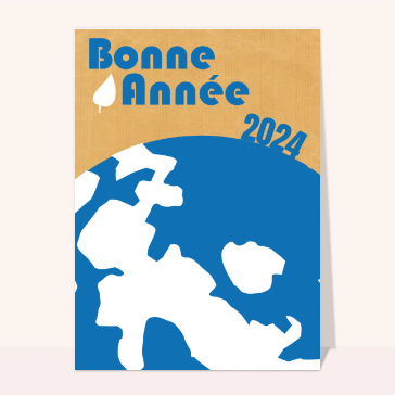 Carte de voeux Nature 2024 : Bonne année 2024 sur notre terre bleue