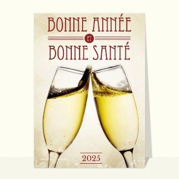 Carte bonne année 2025 : Célébrons 2025 avec champagne et joie