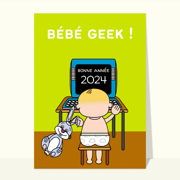 Bonne année 2024 du bébé geek